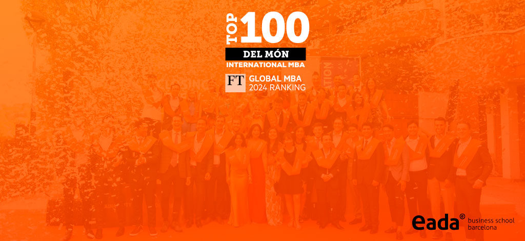 L'MBA d'EADA Business School es consolida dins del TOP 100 mundial amb el seu ascens en 6 llocs al rànquing mundial de 2024 al 2024