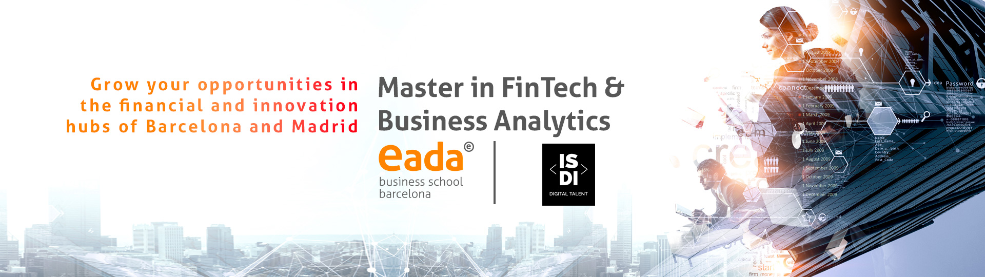 Master en FinTech: Haz crecer tus oportunidades en los polos financieros y de innovación de Barcelona y Madrid.